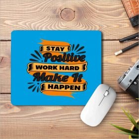 Motivational Printed Mouse Pad